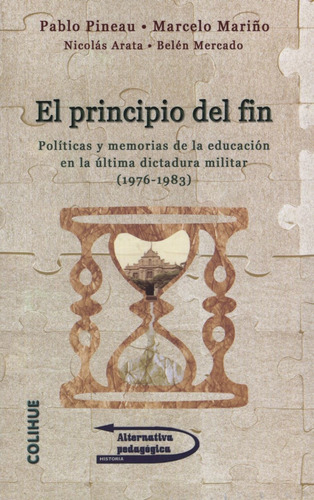 Libro El Principio Del Fin - Pineau | Mariño - Politicas Y M