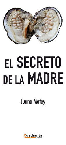 Libro El Secreto De La Madre - Matey, Juana