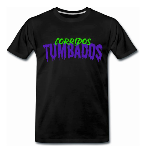 Corridos Tumbados // Playera Manga Corta 