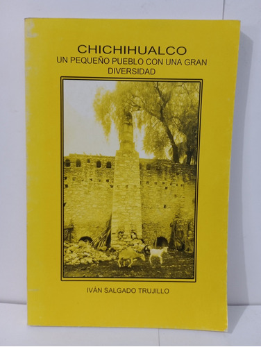 Chichihualco Un Pequeño Pueblo Con Una Gran Diversidad 
