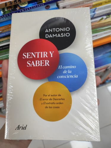 Libro Sentir Y Saber - Antonio Damasio 