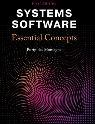 Libro Systems Software: Essential Concepts - Montagne, Eu...