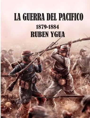 Libro: La Guerra Del Pacífico: (spanish Edition)