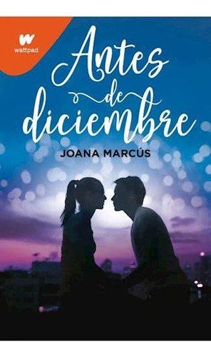 Libro Antes De Diciembre De Marcús Joana Grupo Prh