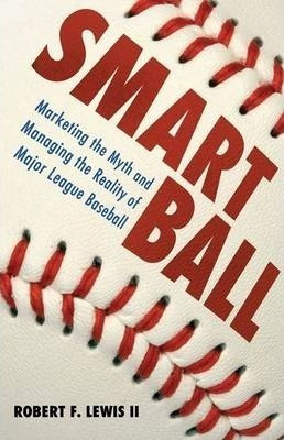Smart Ball - Robert F. Lewis (hardback)