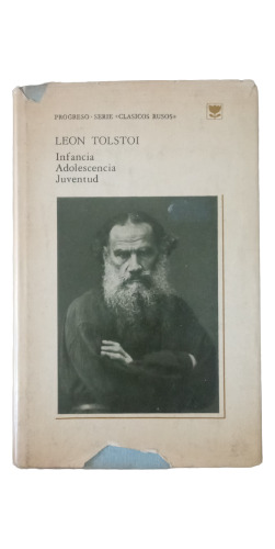 Infancia, Adolescencia, Juventud - León Tolstoi