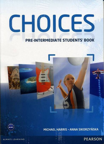 Choices  Pre Intermediate -  Student`s / Harris, Michael & S
