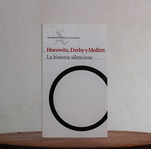 La Historia Silenciosa - Horowitz, Derby Y Moffett - Libro