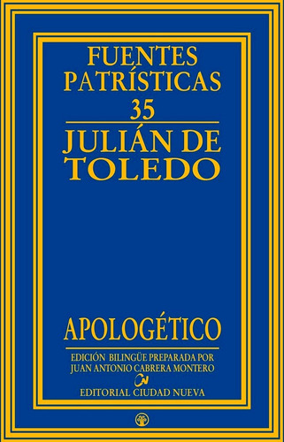 Apologetico, De Julian De Toledo. Editorial Editorial Ciudad Nueva, Tapa Dura En Español