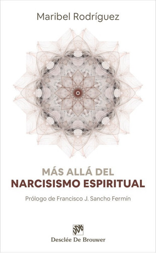 Más Allá Del Narcisismo Espiritual-fernández, - *