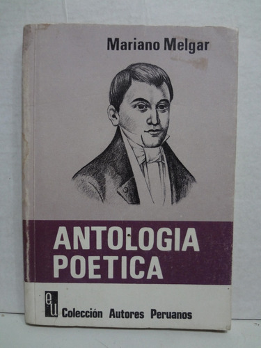 Antología Poética - Mariano Melgar (1975)