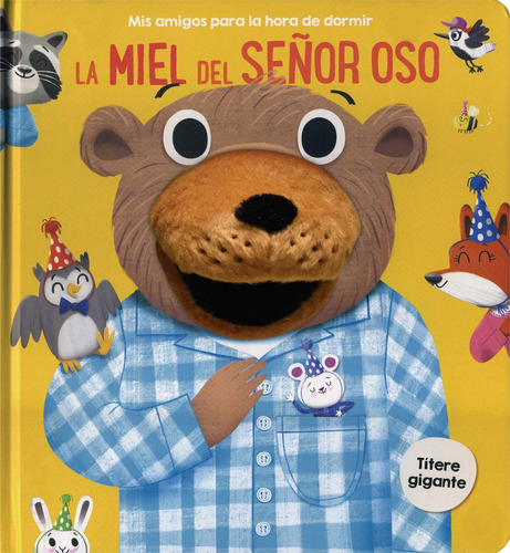 Mis Amigos Para La Hora De Ir A Dormir: Señor Oso, de Varios autores. Editorial Jo Dupre Bvba (Yoyo Books), tapa dura en español, 2019