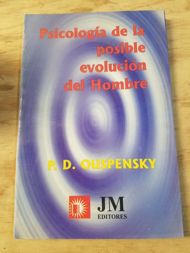 Psicologia De La Posible Evolucion Del Hombre - Ouspensky P. (Usado)