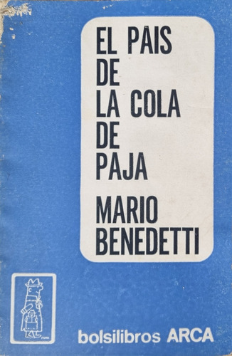 El País De La Cola De Paja. Mario Benedetti 