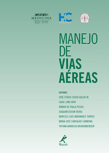 Manejo de vias aéreas, de Auler Jr., José Otávio Costa. Editora Manole LTDA, capa mole em português, 2013