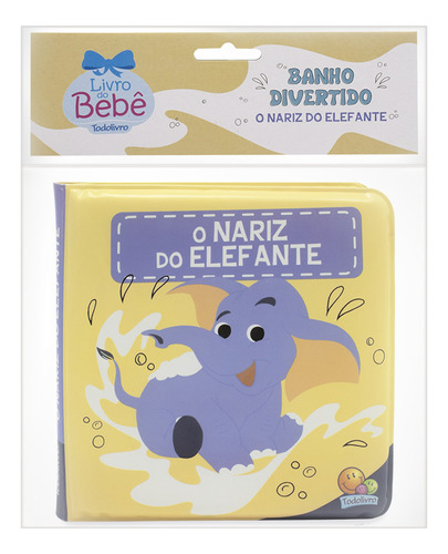 Banho Divertido - O Nariz Do Elefante