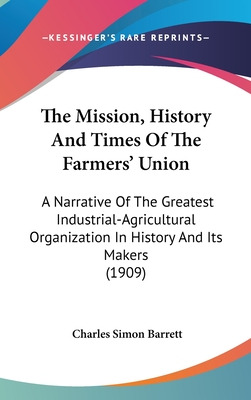 Libro The Mission, History And Times Of The Farmers' Unio...