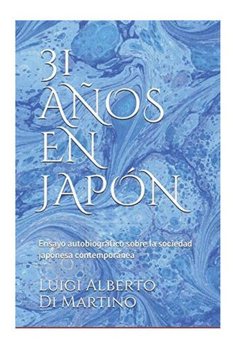 Libro: 31 Años En Japón: Ensayo Autobiográfico Sobre So&&&