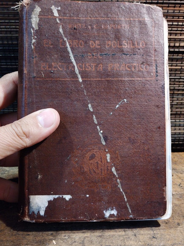 Libro Antiguo Práctico Del Electricista 1910