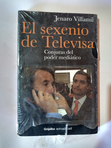 El Sexenio De Televisa Autor Jenaro Villamil