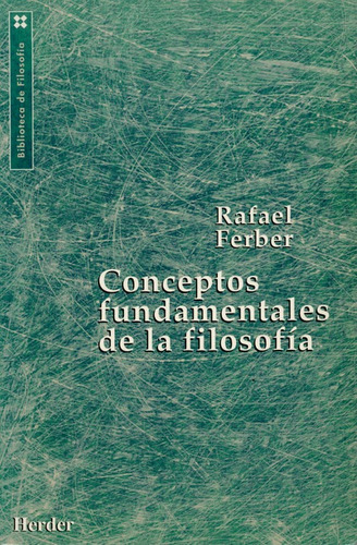 Conceptos Fundamentales De La Filosofia, De Ferber, Rafael. Editorial Herder, Tapa Blanda, Edición 1 En Español, 1995