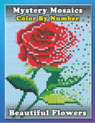 Libro: Mystery Mosaics Color By Number: Beautiful Flowers Pi