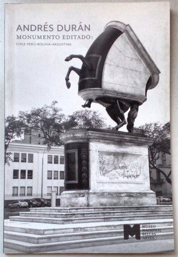 Monumento Editado: Chile-perú-bolivia-argentina Andrés Durán