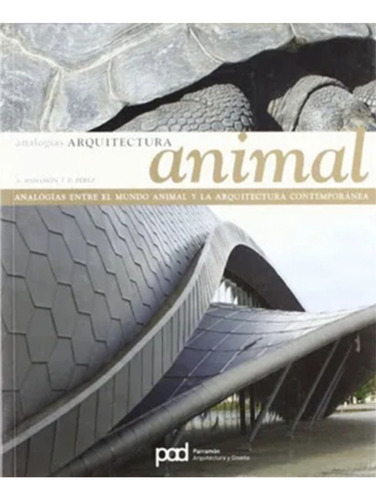 Arquitectura Animal - Alternativa A La Sofisticación