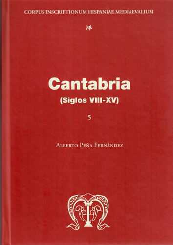 Cantabria (siglos Viii-xv) - Peã±a Fernã¡ndez, Alberto