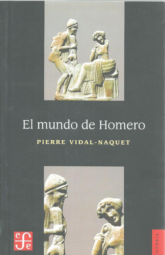 El Mundo De Homero Pierre Vidal Naquet