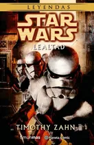 Comprar Star Wars Lealtad + Star Wars Desiciones, De Timothy Zahn. Editorial Planeta Agostini, Tapa Blanda En Español, 2017