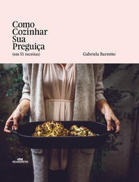Como Cozinhar Sua Preguiça