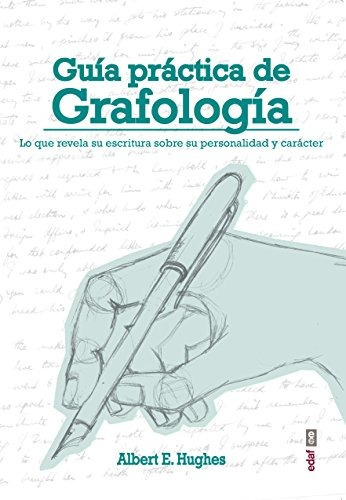 Guía Práctica De Grafología, De Albert E. Hughes. Editorial Edaf, Tapa Blanda En Español, 2017