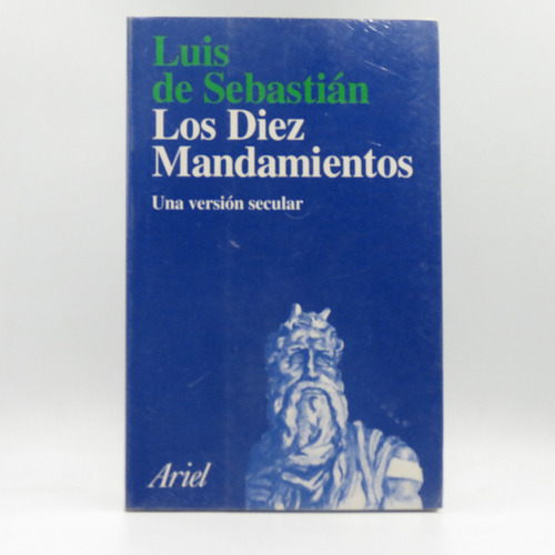 Los Diez Mandamientos Luis De Sebastián