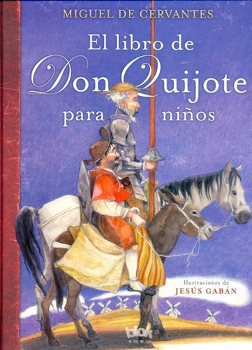 Libro De Don Quijote Para Niños, El - Miguel De Cervantes