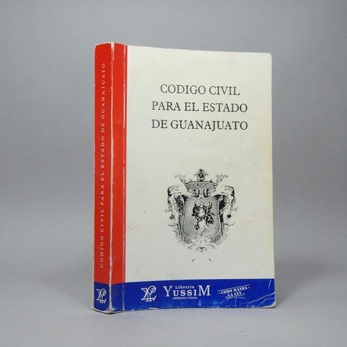 Código Civil Para El Estado De Guanajuato Yussim 2002 Bi3