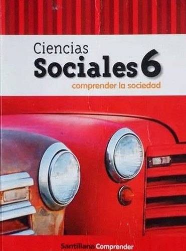 Ciencias Sociales 6 -santillana (serie Comprender)