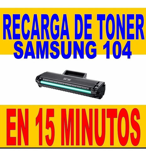 Toner Samsung 104 Mlt-d104s 104 Recarga Garantia 6 Meses