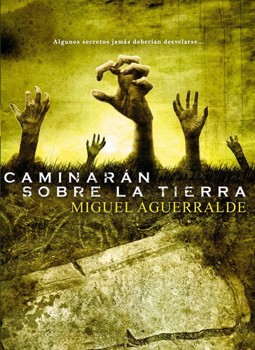 Caminarán Sobre La Tierra - Aguerralde Miguel