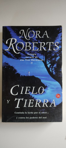Nora Roberts, Cielo Y Tierra,trilogía Tomo 2