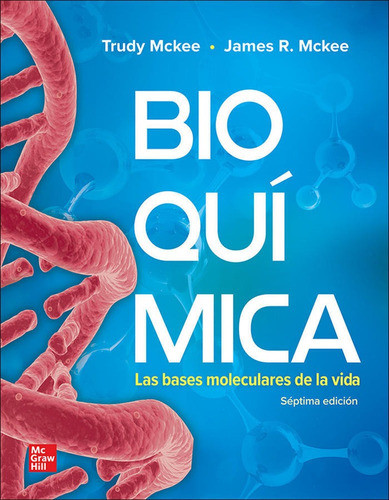 Bioquímica Las Bases Moleculares De La Vida 7ma Mckee