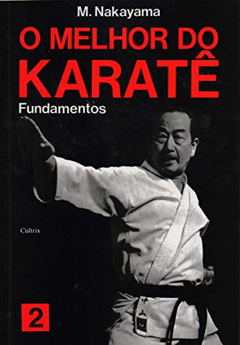 Libro Melhor Do Karate, O - Vol. 2 Fundamentos