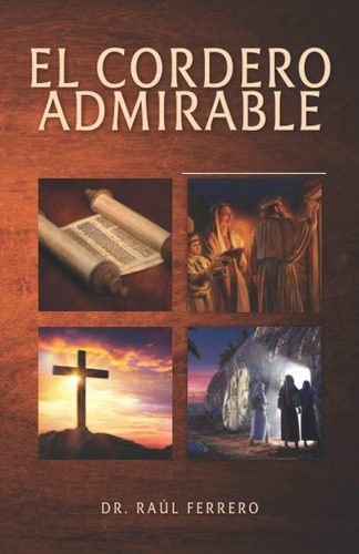 Libro: El Cordero Admirable (spanish Edition)