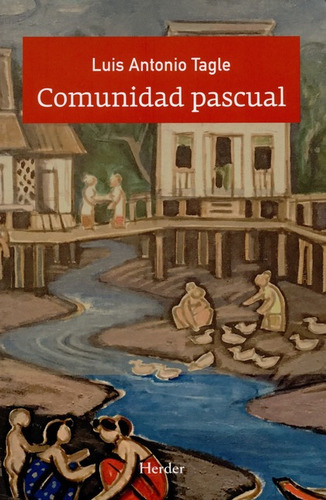 Comunidad Pascual, De Tagle, Luis Antonio. Editorial Herder, Tapa Blanda, Edición 1 En Español, 2016