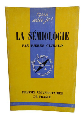 Adp La Semiologie Pierre Guiraud / Ed Presses Universitaires