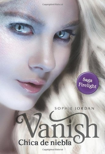 Vanish Chica De Niebla - Sophie Jordan