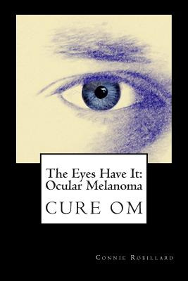 Libro The Eyes Have It: Ocular Melanoma: Writings By Indi...