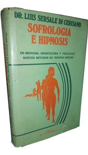 Sofrología E Hipnosis - Dr. Luis Sersale Di Cerisano