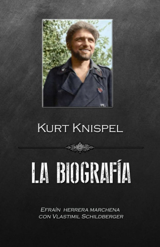 Libro Kurt Knispel, La Biografía (spanish Edition) Lbm2