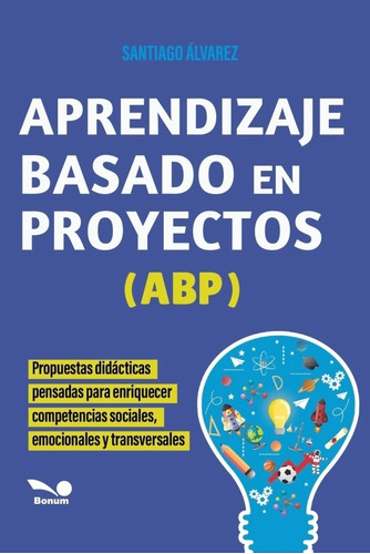 Aprendizaje Basado En Proyectos (abp) - Santiago Alvarez